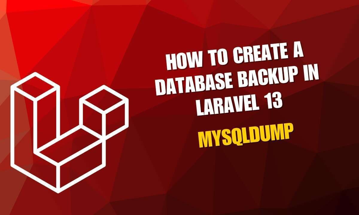 How to Create a Database Backup in Laravel 13 Using Mysqldump