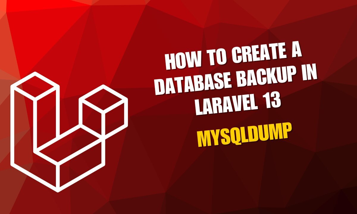 How to Create a Database Backup in Laravel 13 Using Mysqldump